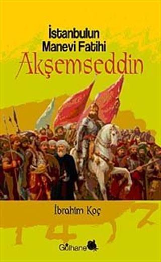 İstanbul'un Manevi Fatihi Akşemseddin