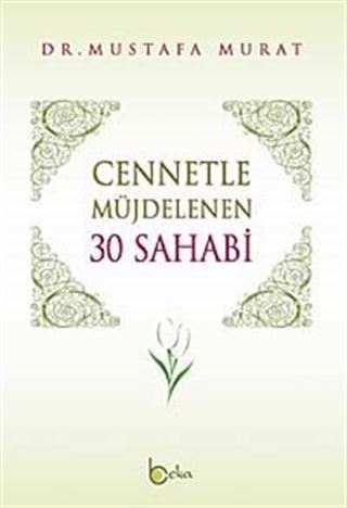 Cennetle Müjdelenen 30 Sahabi