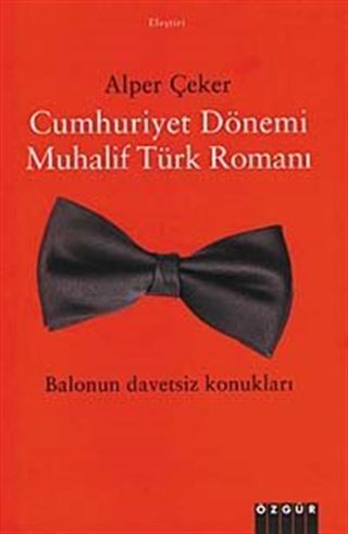 Cumhuriyet Dönemi Muhalif Türk Romanı
