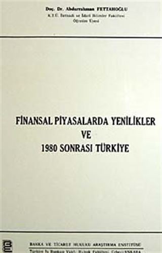 Finansal Piyasalarda Yenilikler ve 1980 Sonrası Türkiye