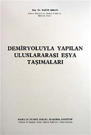 Demiryoluyla Yapılan Uluslararası Eşya Taşımları