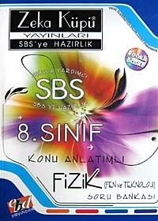SBS'ye Hazırlık / 8. Sınıf Konu Anlatımlı Fizik (fen ve Teknoloji) Soru Bankası