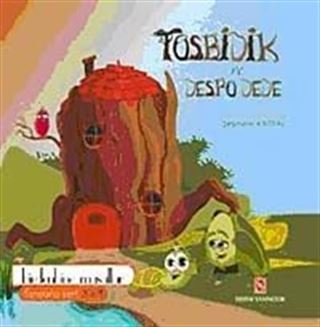 Tosbidik ve Despo Dede