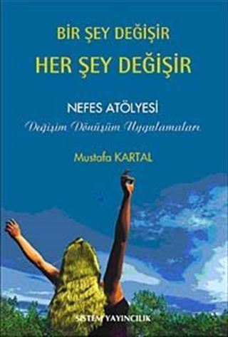 Bir Şey Değişir Her Şey Değişir