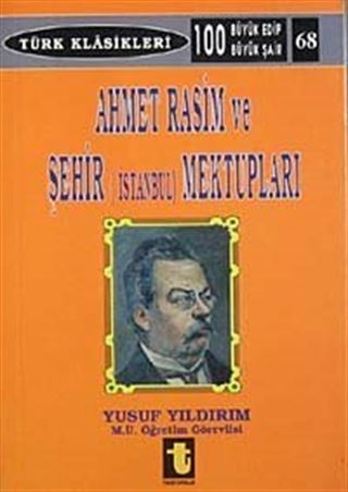Ahmet Rasim ve Şehir (İstanbul) Mektupları
