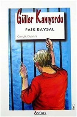 Güller Kanıyordu