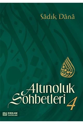 Altınoluk Sohbetleri 4