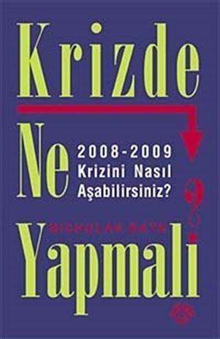 Krizde Ne Yapmalı?
