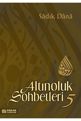 Altınoluk Sohbetleri 5