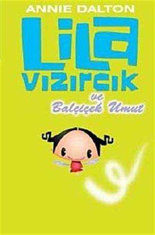Lila Vızırcık ve Balçiçek Umut