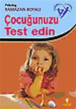 Çocuğunuzu Test Edin