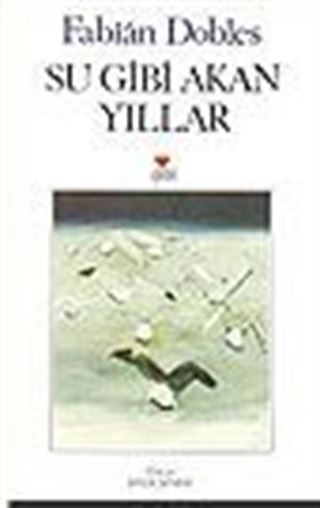 Su Gibi Akan Yıllar