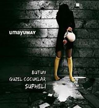 Bütün Güzel Çocuklar Şüpheli