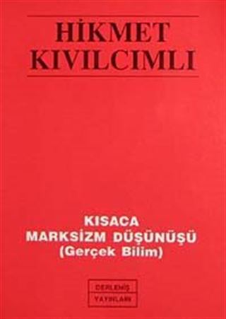 Kısaca Marksizm Düşünüşü (Gerçek Bilim)