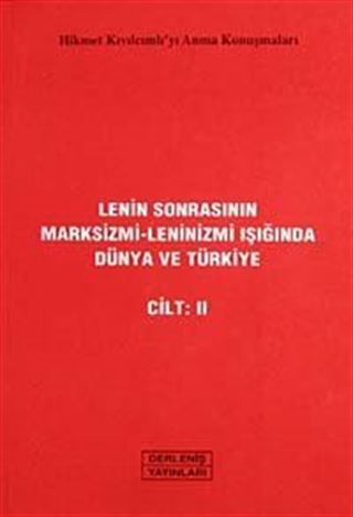 Lenin Sonrasının Marksizmi Leninizmi Işığında Dünya ve Türkiye (II Cilt)