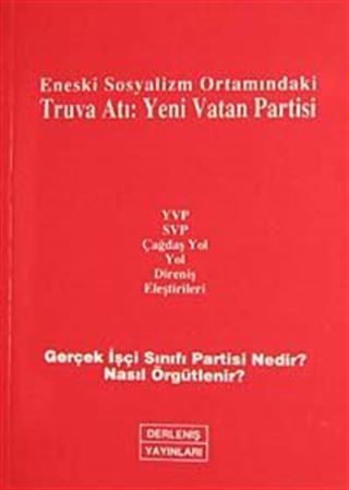Eneski Sosyalizm Ortamındaki Truva Atı: Yeni Vatan Partisi