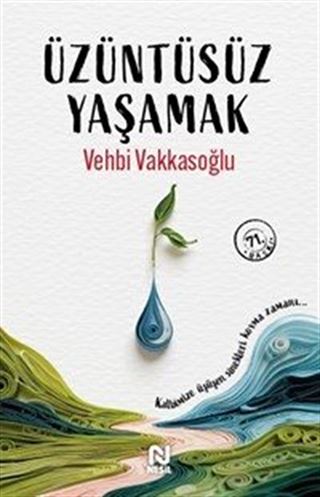 Üzüntüsüz Yaşamak
