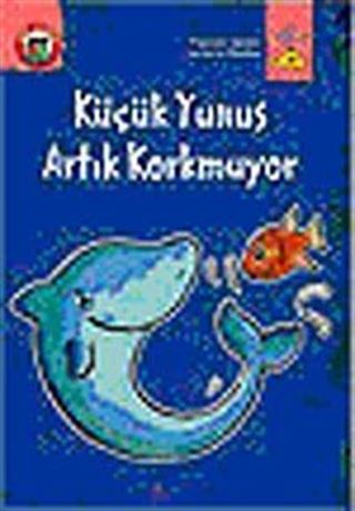 Küçük Yunus Artık Korkmuyor