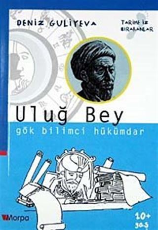 Uluğ Bey Gök Bilimci Hükümdar