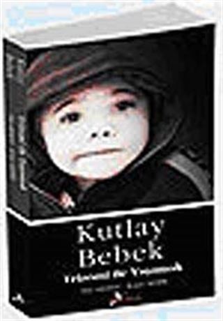 Kutlay Bebek - Trizomi İle Yaşamak