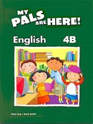My Pals Are Here! English 4-B