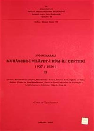 370 Numaralı Muhasebe-i Vilayeti Rum İli Defteri (937-1530) II
