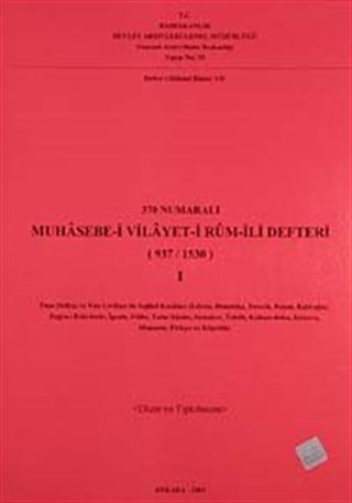 370 Numaralı Muhasebe-i Vilayeti Rum İli Defteri (937-1530) I
