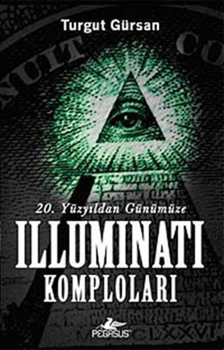 20. Yüzyıldan Günümüze Illuminati Komploları