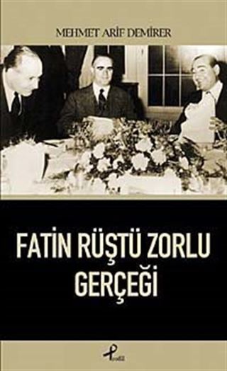 Fatin Rüştü Zorlu Gerçeği