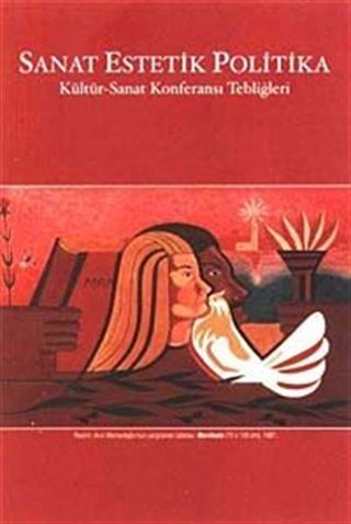 Sanat Estetik Politika Kültür-Sanat Konferansi Tebligleri