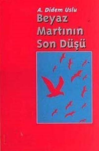 Beyaz Martının Son Düşü