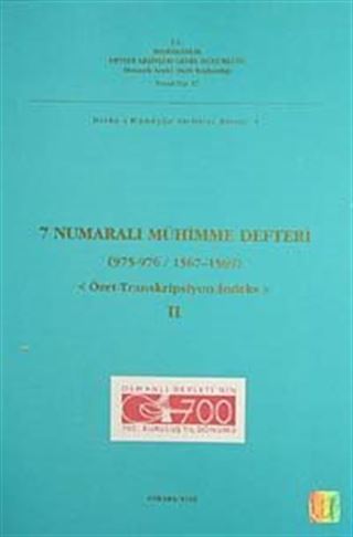 7 Numaralı Mühimme Defteri (975-976 / 1567-1569) Özet Transkripsiyon-İndeks-II