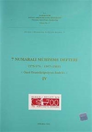 7 Numaralı Mühimme Defteri (975-976 / 1567-1569) Özet Transkripsiyon-İndeks-IV