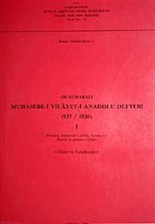 438 Numaralı Muhasebe-i Vilayeti Anadolu Defteri (937-1530) I Dizin ve Tıpkıbasım