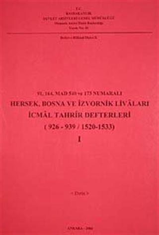 91-164 Mad 540 ve 173 Numaralı Hersek, Bosna ve İzvornik Livaları İcmal Tahrir Defterleri I
