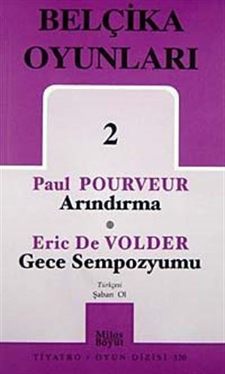 Belçika Oyunları 2 / Arındırma / Gece Sempozyumu