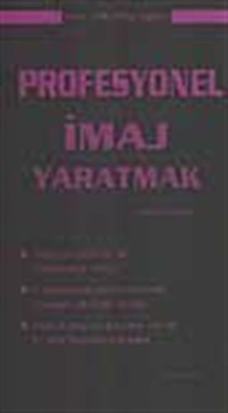 Profesyonel İmaj Yaratmak