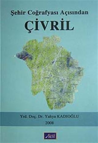 Şehir Coğrafyası Açısından Çivril