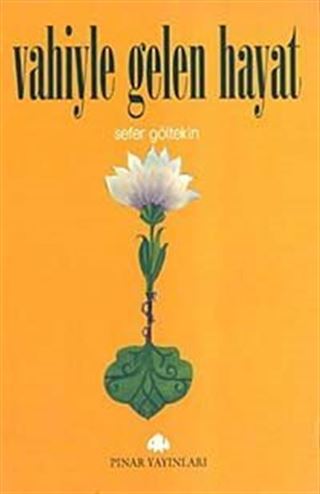Vahiyle Gelen Hayat