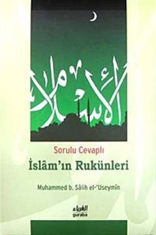 Sorulu Cevaplı İslam'ın Rukünleri