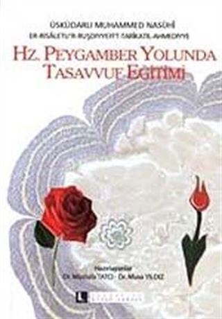 Hz. Peygamber Yolunda Tasavvuf Eğitimi