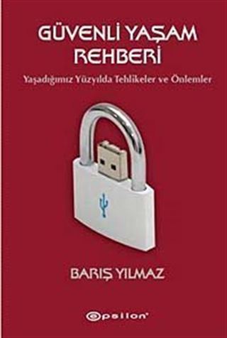 Güvenli Yaşam Rehberi