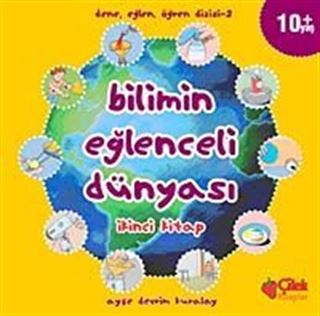 Bilimin Eğlenceli Dünyası-2. Kitap