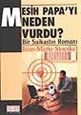 Mesih Papa'yı Neden Vurdu