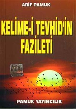 Kelime-i Tevhid'in Fazileti (Dua-064/P10) Cep Boy