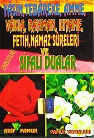 Yasin, Tebareke Amme, Vakia, Rahman, Kıyame, Fetih, Namaz Sureleri ve Şifalı Dualar (Yas-020/P14) Cep Boy