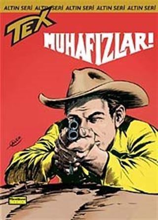 Altın Tex Sayı 63 Muhafızlar!