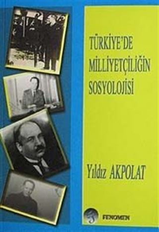 Türkiye'de Milliyetçiliğin Sosyolojisi