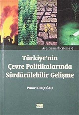 Türkiye'nin Çevre Politikalarında Sürdürülebilir Gelişme