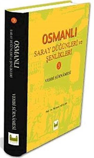 Osmanlı Saray Düğünleri ve Şenlikleri-III